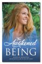 The Awakened Being