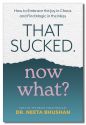 That Sucked: Now What