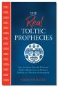 Real Toltec Prophecies
