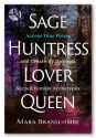 Sage, Huntress, Lover, Queen