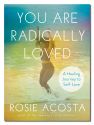 You Are Radically Loved