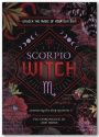 Scorpio Witch: Unlock The Magic Of Your Sun Sign