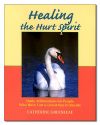 Healing The Hurt Spirit