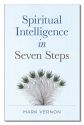 Spiritual Intelligence In Seven Steps