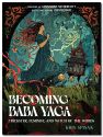 Becoming Baba Yaga
