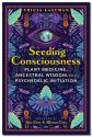 Seeding Consciousness