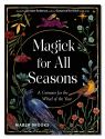 MAGICK FOR ALL SEASONS