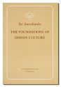 Foundation of Indian Culture Revised and Enlarged Edition