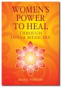 Women's Power to Heal Through Inner Medicine