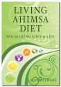 Living Ahimsa Diet: Nourishing Love & Life