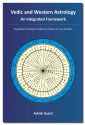 Vedic and Western Astrology - An Integrated Framework